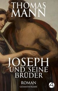 Produktbild: Joseph und seine Br&uuml;der. Gesamtausgabe