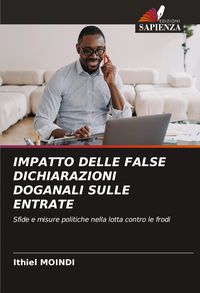 Produktbild: Impatto Delle False Dichiarazioni Doganali Sulle Entrate
