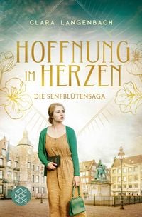 Produktbild: Die Senfbl&uuml;tensaga - Hoffnung im Herzen
