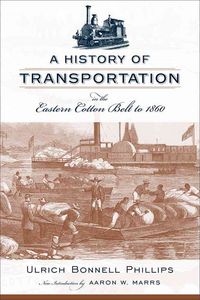 Produktbild: A History of Transportation in the Eastern Cotton Belt to 1860