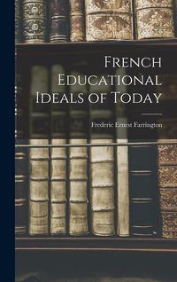Produktbild: French Educational Ideals of Today