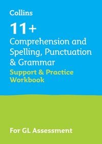 Produktbild: 11+ Comprehension and Spelling, Punctuation & Grammar Support and Practice Workbook