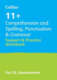 Produktbild: 11+ Comprehension and Spelling, Punctuation & Grammar Support and Practice Workbook