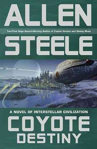 Produktbild: Coyote Destiny: A Novel of Interstellar Civilization