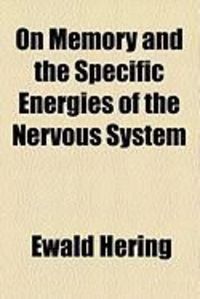 Produktbild: On Memory and the Specific Energies of the Nervous System