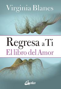 Produktbild: Regresa a ti : el libro del amor