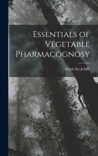 Produktbild: Essentials of Vegetable Pharmacognosy