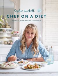 Produktbild: Chef on a Diet: Loving Your Body and Your Food