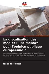 Produktbild: La glocalisation des m&eacute;dias : une menace pour l'opinion publique europ&eacute;enne ?