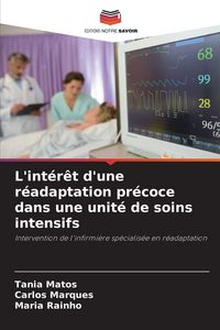 Produktbild: L'int&eacute;r&ecirc;t d'une r&eacute;adaptation pr&eacute;coce dans une unit&eacute; de soins intensifs