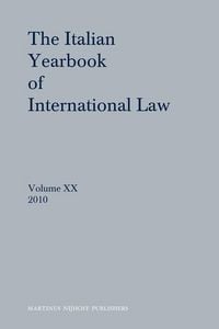 Produktbild: The Italian Yearbook of International Law, Volume 20 (2010)