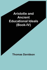 Produktbild: Aristotle and Ancient Educational Ideals (Book-IV)