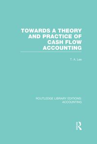 Produktbild: Towards a Theory and Practice of Cash Flow Accounting (RLE Accounting)