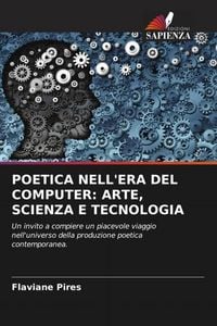 Produktbild: Poetica Nell'era Del Computer: Arte, Scienza E Tecnologia