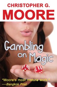 Bild vom Artikel Gambling on Magic vom Autor Christopher G. Moore