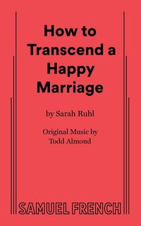 Produktbild: How to Transcend a Happy Marriage