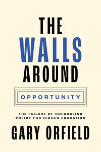 Produktbild: Orfield, G: Walls around Opportunity