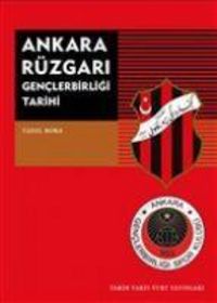 Produktbild: Ankara R&uuml;zgari Genclerbirligi Tarihi