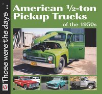 Produktbild: American 1/2-Ton Pickup Trucks of the 1950s