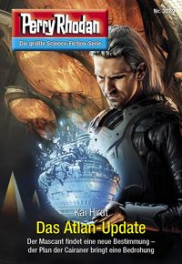Bild vom Artikel Perry Rhodan 3089: Das Atlan-Update vom Autor Kai Hirdt