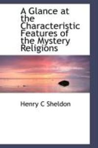 Produktbild: A Glance at the Characteristic Features of the Mystery Religions