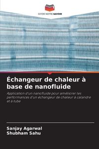 Produktbild: &Eacute;changeur de chaleur &agrave; base de nanofluide