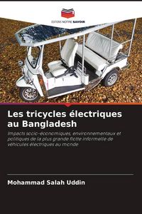 Produktbild: Les tricycles &eacute;lectriques au Bangladesh