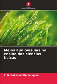 Produktbild: Meios audiovisuais no ensino das ci&ecirc;ncias f&iacute;sicas