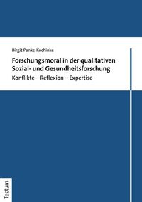 Produktbild: Forschungsmoral in der qualitativen Sozial- und Gesundheitsforschung