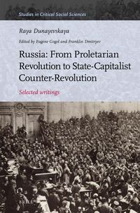 Produktbild: Russia: From Proletarian Revolution to State-Capitalist Counter-Revolution