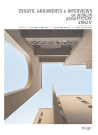 Produktbild: Essays, Arguments & Interviews on Modern Architecture Kuwait