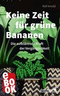 Produktbild: Keine Zeit f&uuml;r gr&uuml;ne Bananen