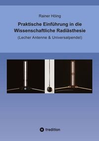 Produktbild: Praktische Einf&uuml;hrung in die Wissenschaftliche Radi&auml;sthesie