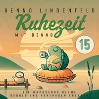 Produktbild: Die wachsende Blume - Geduld und Vertrauen erleben