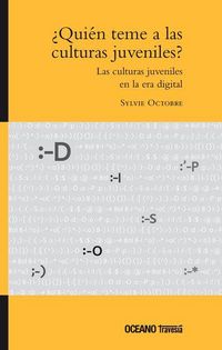 Produktbild: &iquest;Qui&eacute;n Teme a Las Culturas Juveniles? Las Culturas Juveniles En La Era Digital
