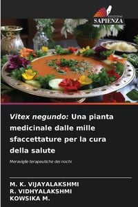 Produktbild: Vitex negundo: Una pianta medicinale dalle mille sfaccettature per la cura della salute