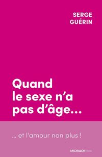 Produktbild: Quand le sexe n'a pas d'&acirc;ge... et l'amour non plus !