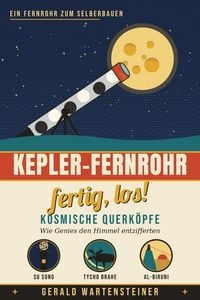 Produktbild: Kepler-Fernrohr, fertig, los!