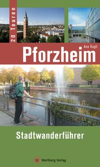 Pforzheim - Stadtwanderführer