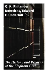 Produktbild: The History and Records of the Elephant Club