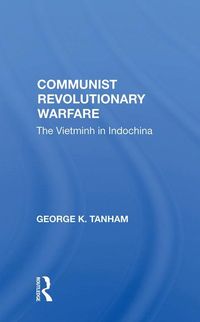 Produktbild: Tanham, G: Communist Revolutionary Warfare