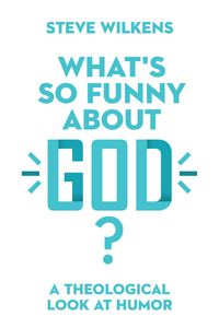 Produktbild: What's So Funny About God?