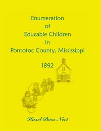 Produktbild: Enumeration of Educatable Children in Pontotoc County, Mississippi, 1892