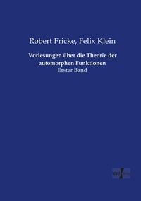Produktbild: Vorlesungen &uuml;ber die Theorie der automorphen Funktionen