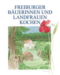 Produktbild: Freiburger B&auml;uerinnen und Landfrauen kochen