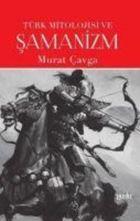 Produktbild: T&uuml;rk Mitolojisi ve Samanizm