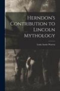 Produktbild: Herndon's Contribution to Lincoln Mythology