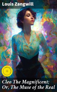 Produktbild: Cleo The Magnificent; Or, The Muse of the Real