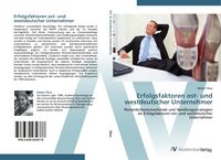 Produktbild: Erfolgsfaktoren ost- und westdeutscher Unternehmer