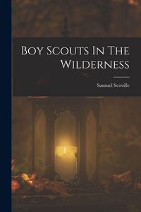 Produktbild: Boy Scouts In The Wilderness